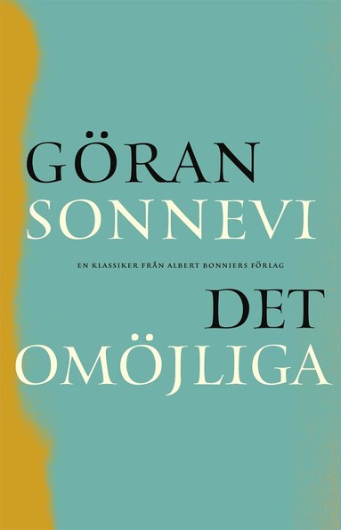 Göran Sonnevi - Det omöjliga, Häftad