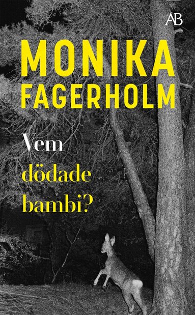Monika Fagerholm - Vem dödade bambi?, Pocket