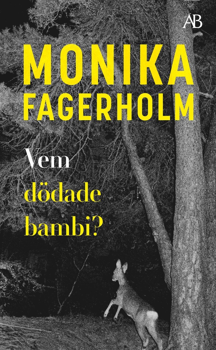 Vem dödade bambi? 1