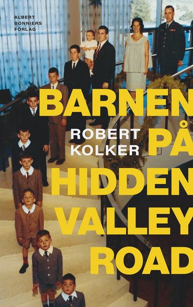 Robert Kolker - Barnen på Hidden Valley Road, Inbunden
