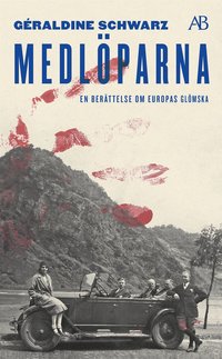bokomslag Medlöparna : en berättelse om Europas glömska