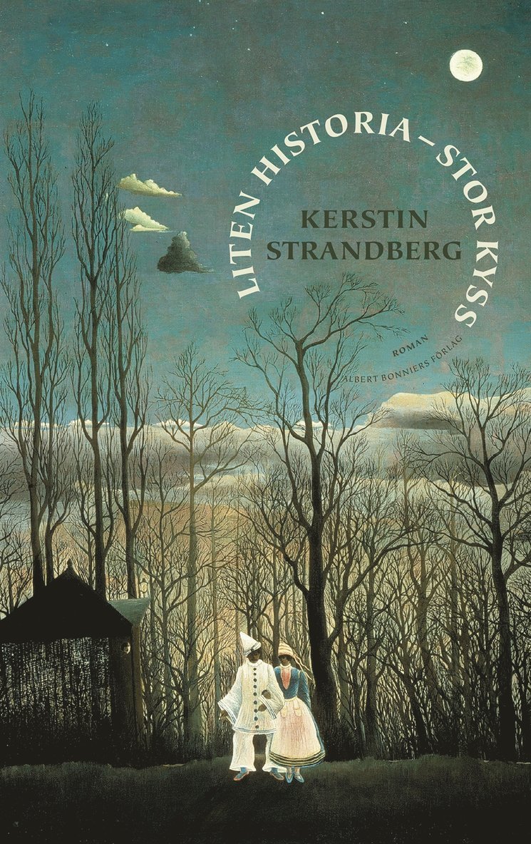 Kerstin Strandberg - Liten historia - stor kyss, Inbunden