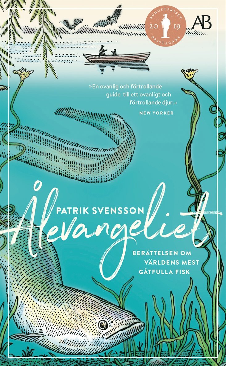 Ålevangeliet : berättelsen om världens mest gåtfulla fisk 1