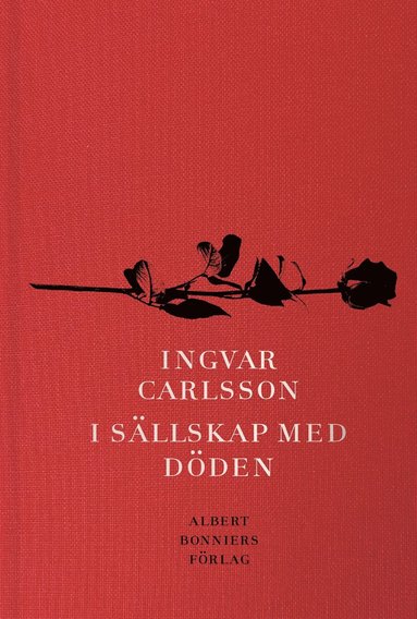Ingvar Carlsson - I sällskap med döden, Inbunden