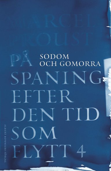Marcel Proust - På spaning efter den tid som flytt. IV, Sodom och Gomorra, Häftad