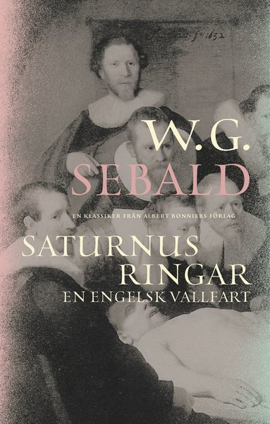 W. G. Sebald - Saturnus ringar : en engelsk vallfart, Häftad