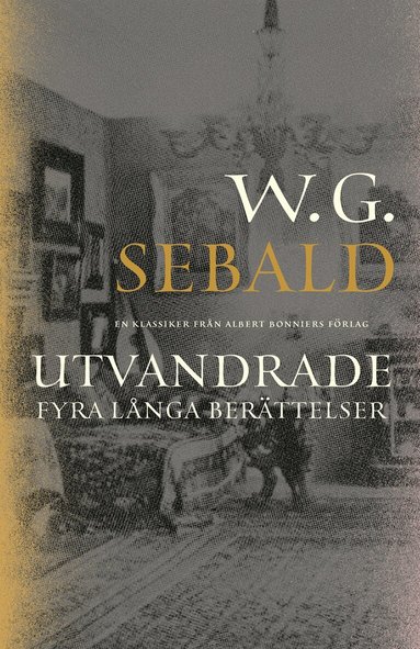 W. G. Sebald - Utvandrade : fyra långa berättelser, Häftad