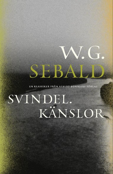 W. G. Sebald - Svindel. Känslor, Häftad