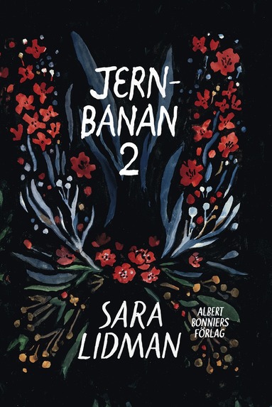 Sara Lidman - Jernbanan vol. 2, Den underbare mannen ; Järnkronan ; Lifsens rot ; Oskuldens minut, Kartonnage