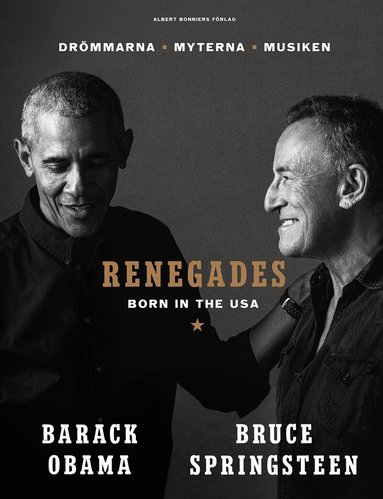 Barack Obama, Bruce Springsteen - Renegades : born in the USA, Inbunden