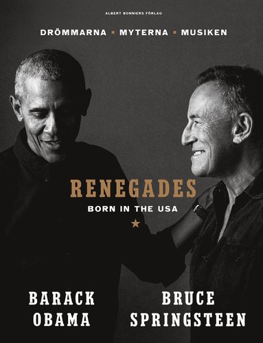 bokomslag Renegades : born in the USA