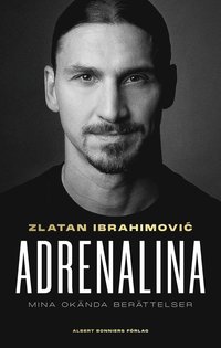 bokomslag Adrenalina : mina okända berättelser