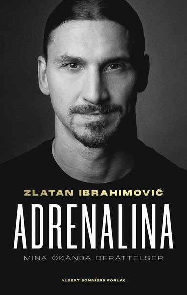 bokomslag Adrenalina : mina okända berättelser