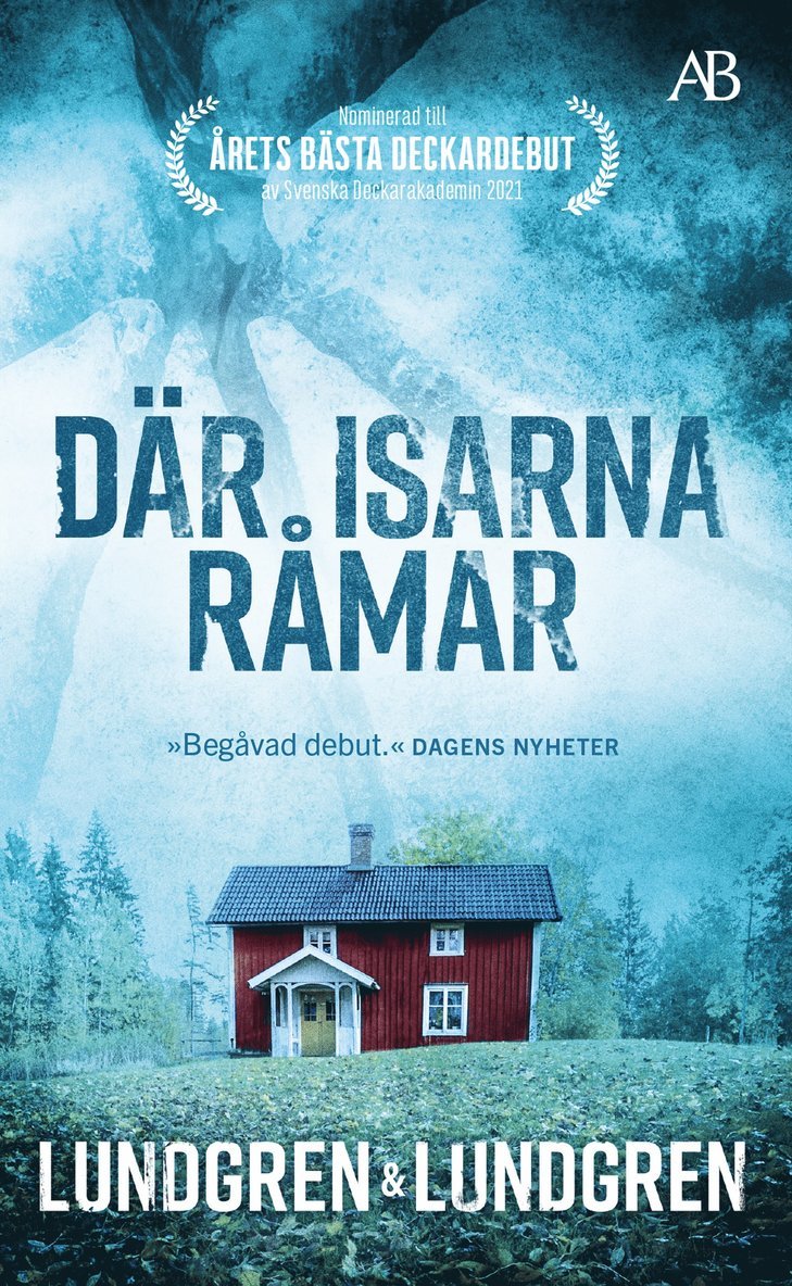 Där isarna råmar 1