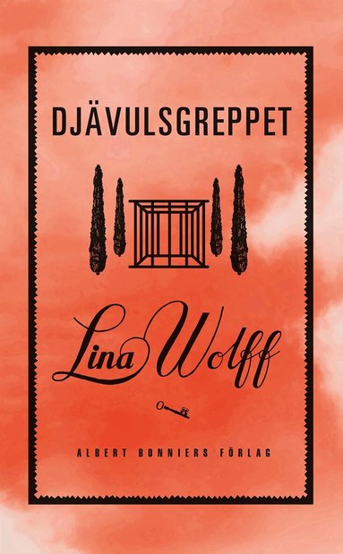 Lina Wolff - Djävulsgreppet, Inbunden