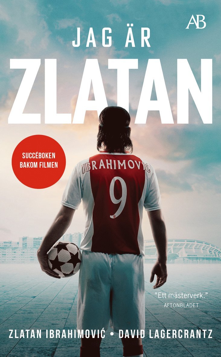 Jag är Zlatan : Min historia 1