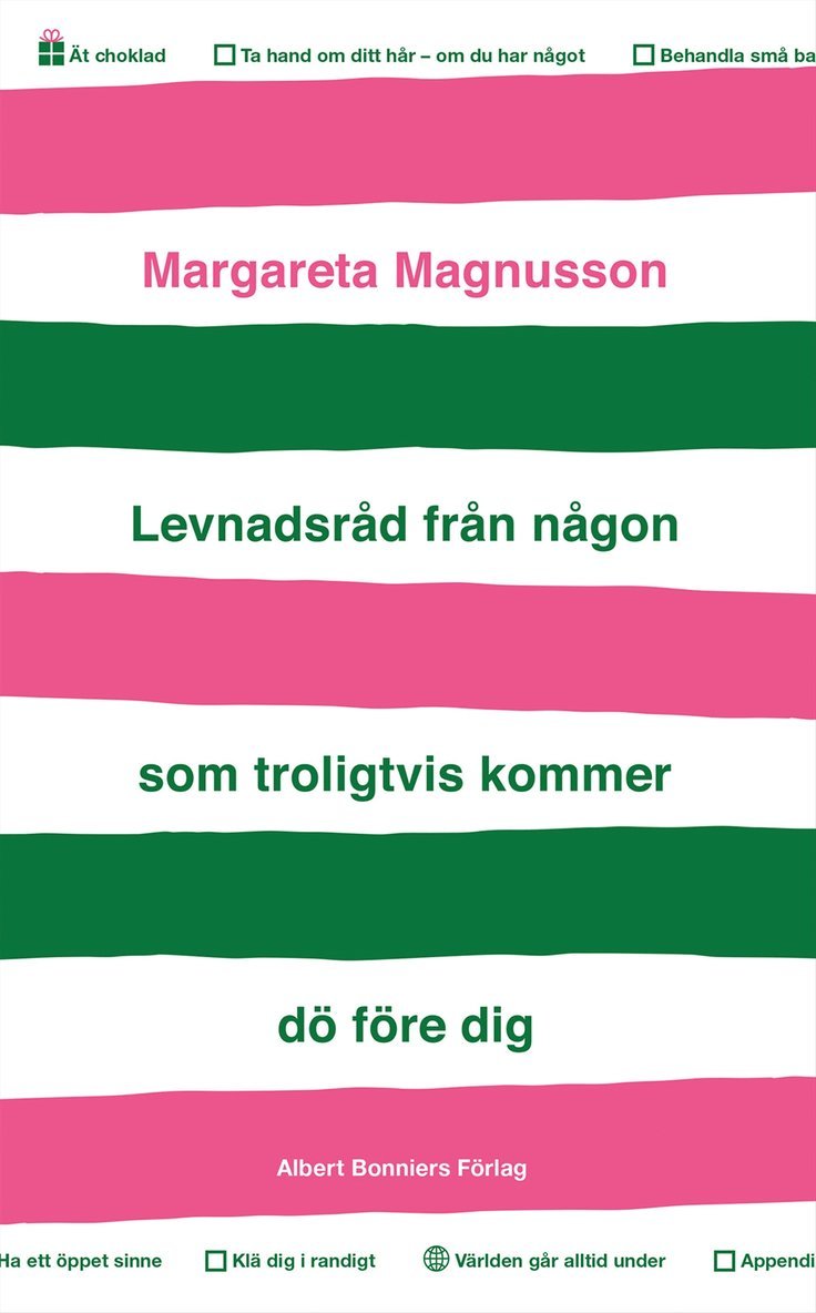 Margareta Magnusson - Levnadsråd från någon som troligtvis kommer dö före dig, Inbunden