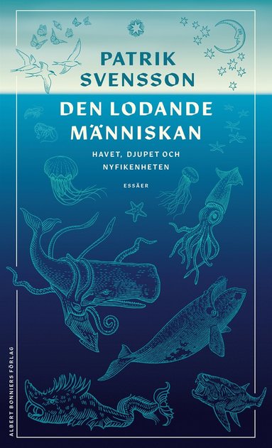 bokomslag Den lodande människan : havet, djupet och nyfikenheten