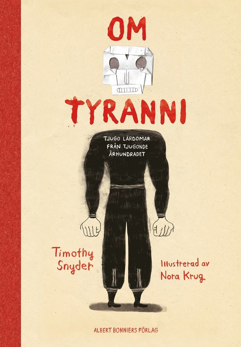 Timothy Snyder - Om tyranni : tjugo lärdomar från det tjugonde århundradet (grafisk utgåva), Inbunden