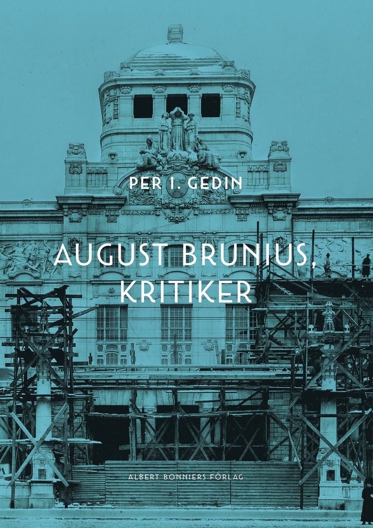August Brunius, kritiker 1