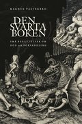 bokomslag Den svarta boken : Små berättelser om död och förvandling