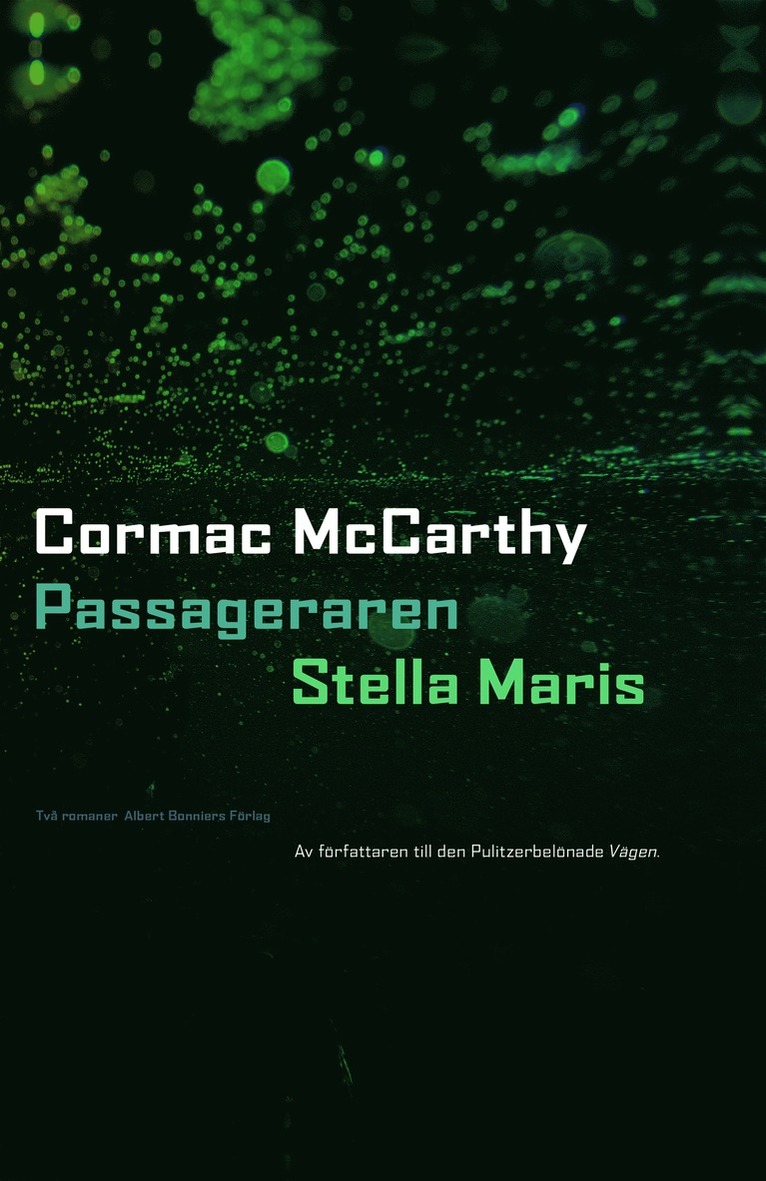 Passageraren ; Stella Maris 1