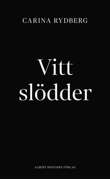 bokomslag Vitt slödder