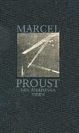 Marcel Proust - På spaning efter den tid som flytt. D 7, Den återfunna tiden, Inbunden