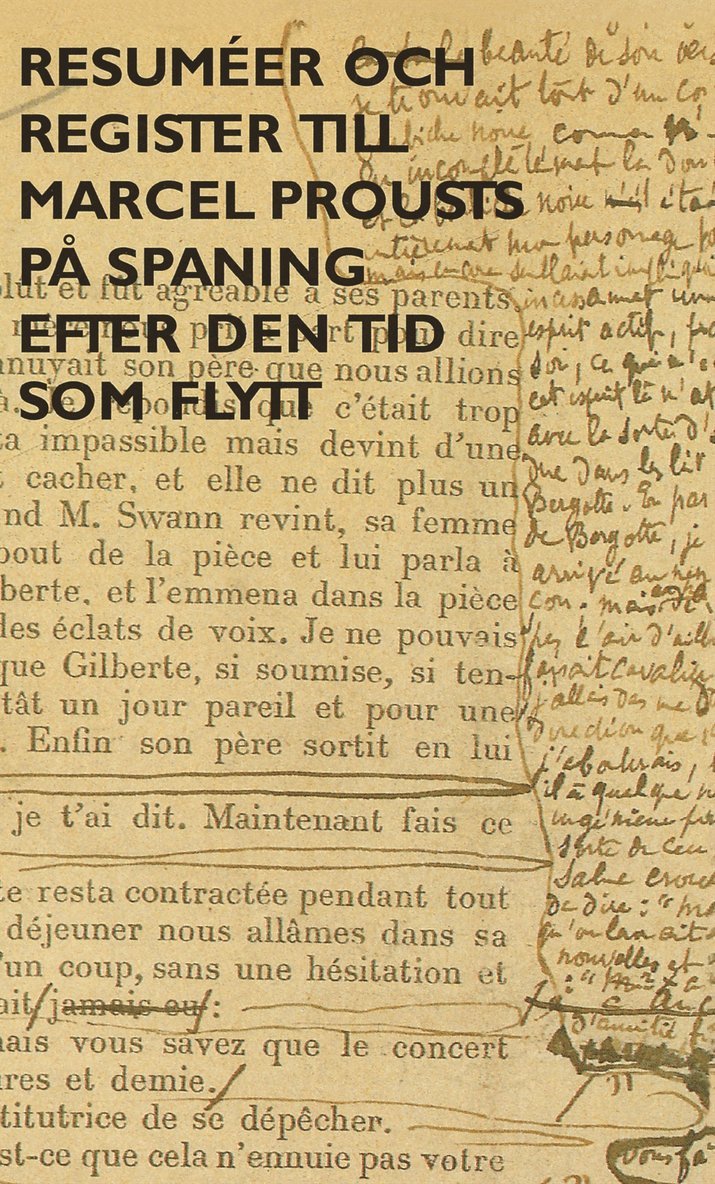 Marcel Proust - På spaning efter den tid som flytt. D 8, Resuméer och register, Pocket