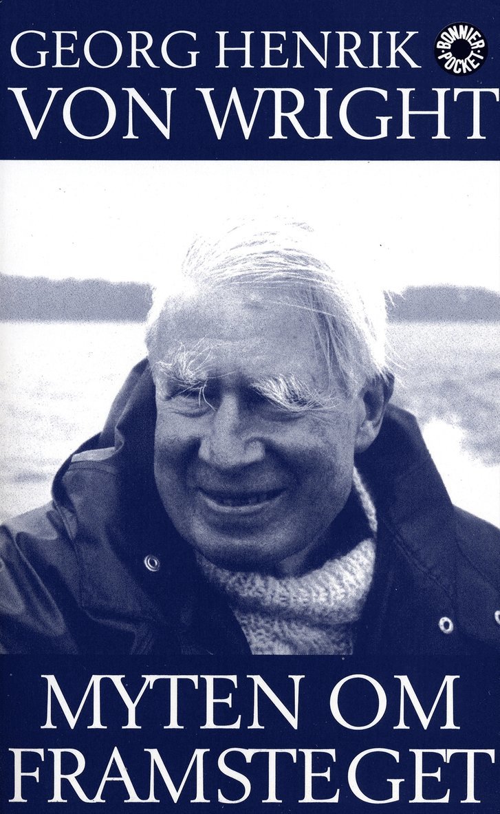Georg Henrik von Wright - Myten om framsteget, Pocket