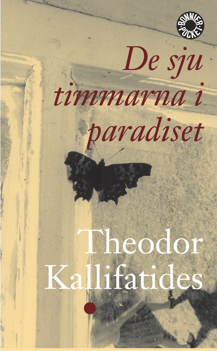 Theodor Kallifatides - De sju timmarna i paradiset, Pocket
