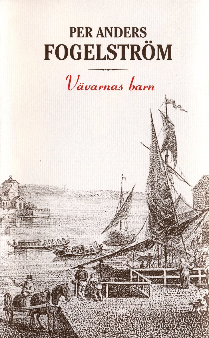 Per Anders Fogelström - Vävarnas barn, Inbunden