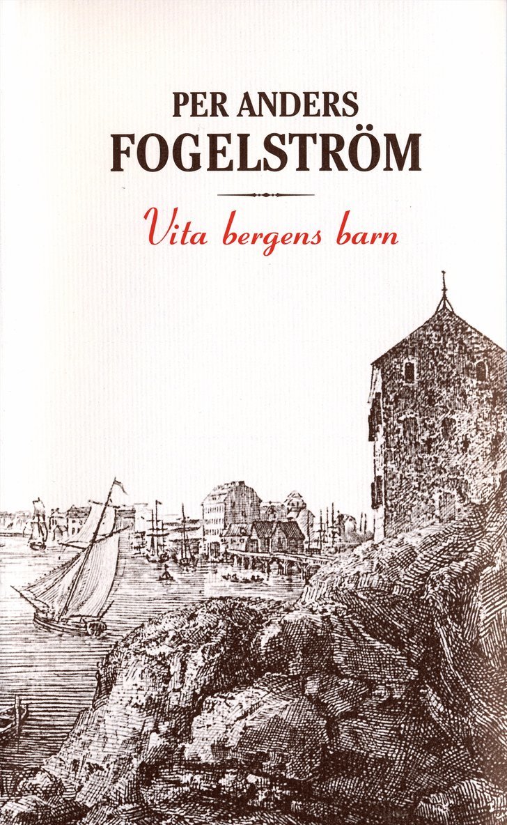 Per Anders Fogelström - Vita bergens barn, Inbunden