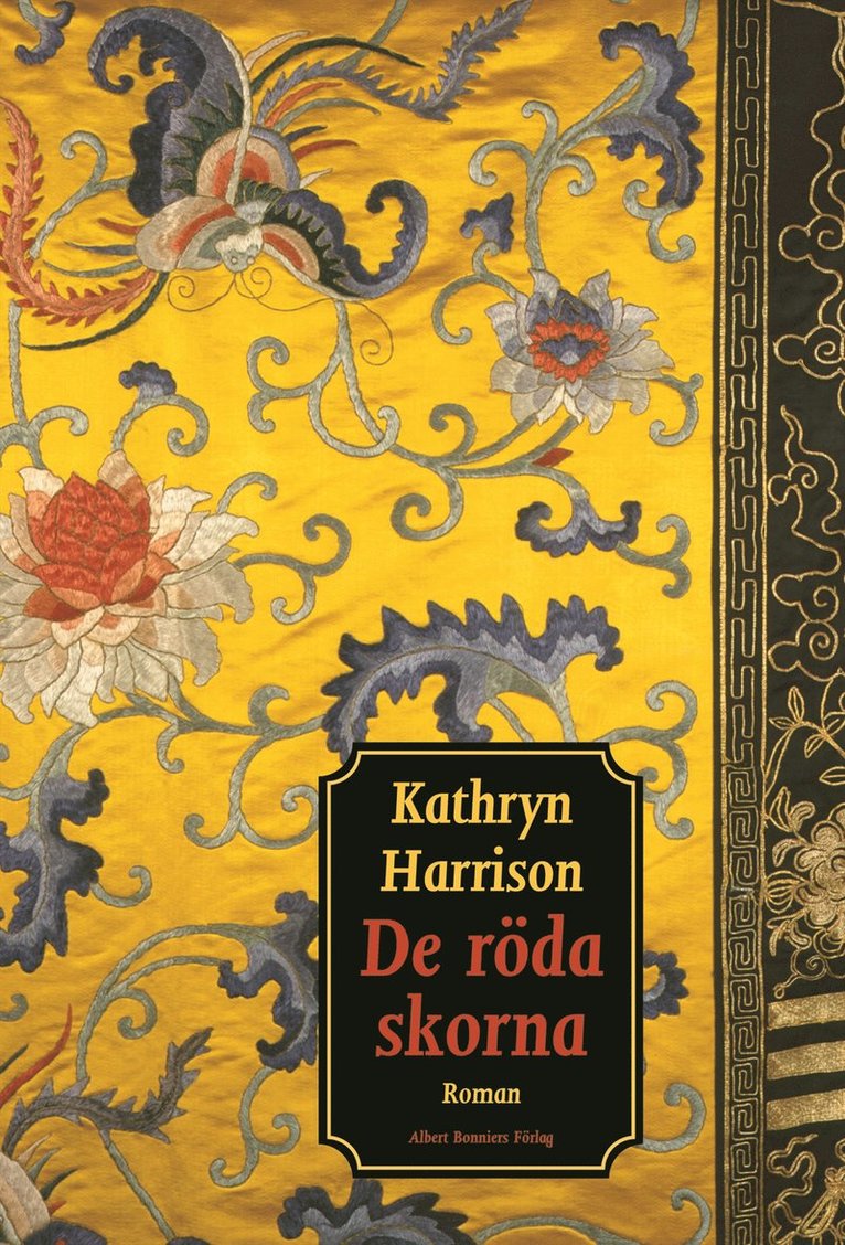 Kathryn Harrison - De röda skorna, Inbunden