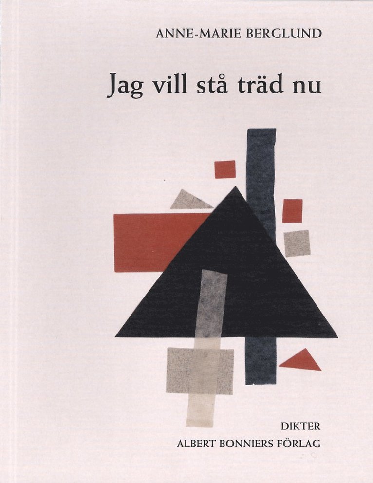 Anne-Marie Berglund - Jag vill stå träd nu, Häftad