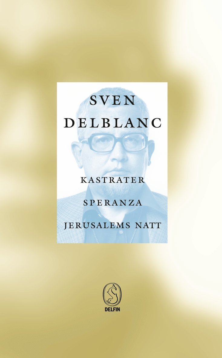 Kastrater. Speranza. Jerusalems natt