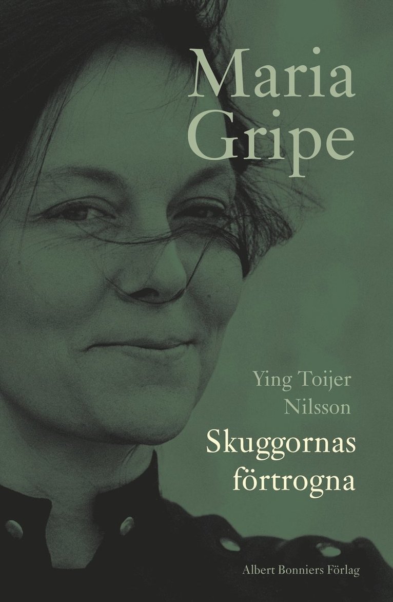 Ying Toijer-Nilsson - Skuggornas förtrogna - en bok om Maria Gripe, Inbunden