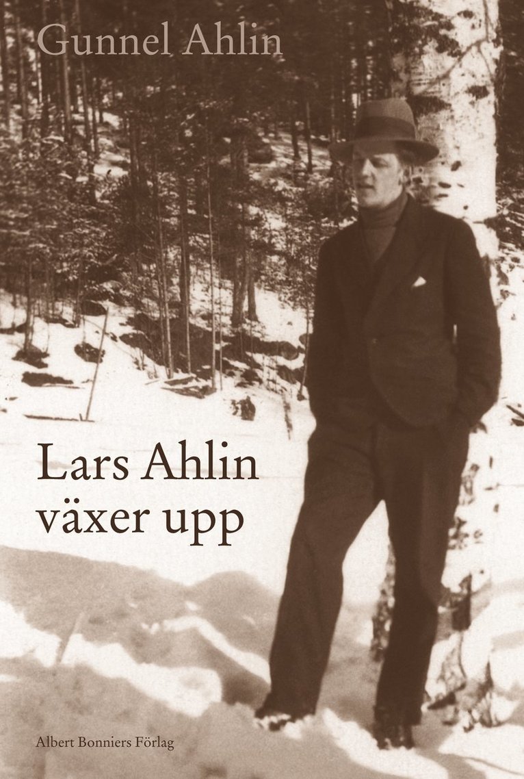 Gunnel Ahlin - Lars Ahlin växer upp, Inbunden