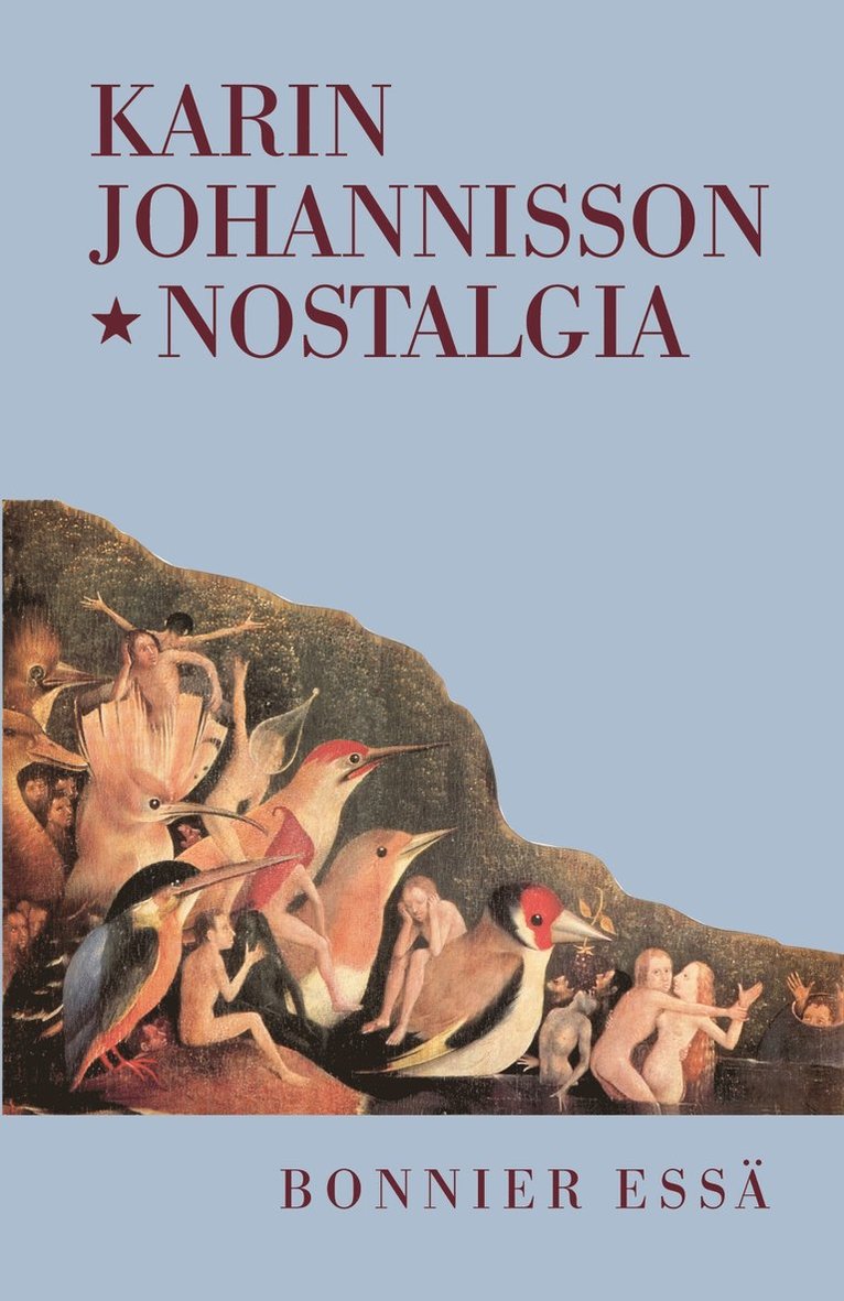 Nostalgia; en känslas historia