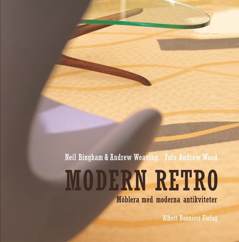Neil Bingham, Andrew Weaving - Modern retro, Inbunden
