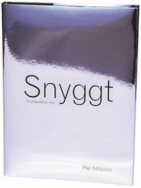 bokomslag Snyggt - En stilguide för män