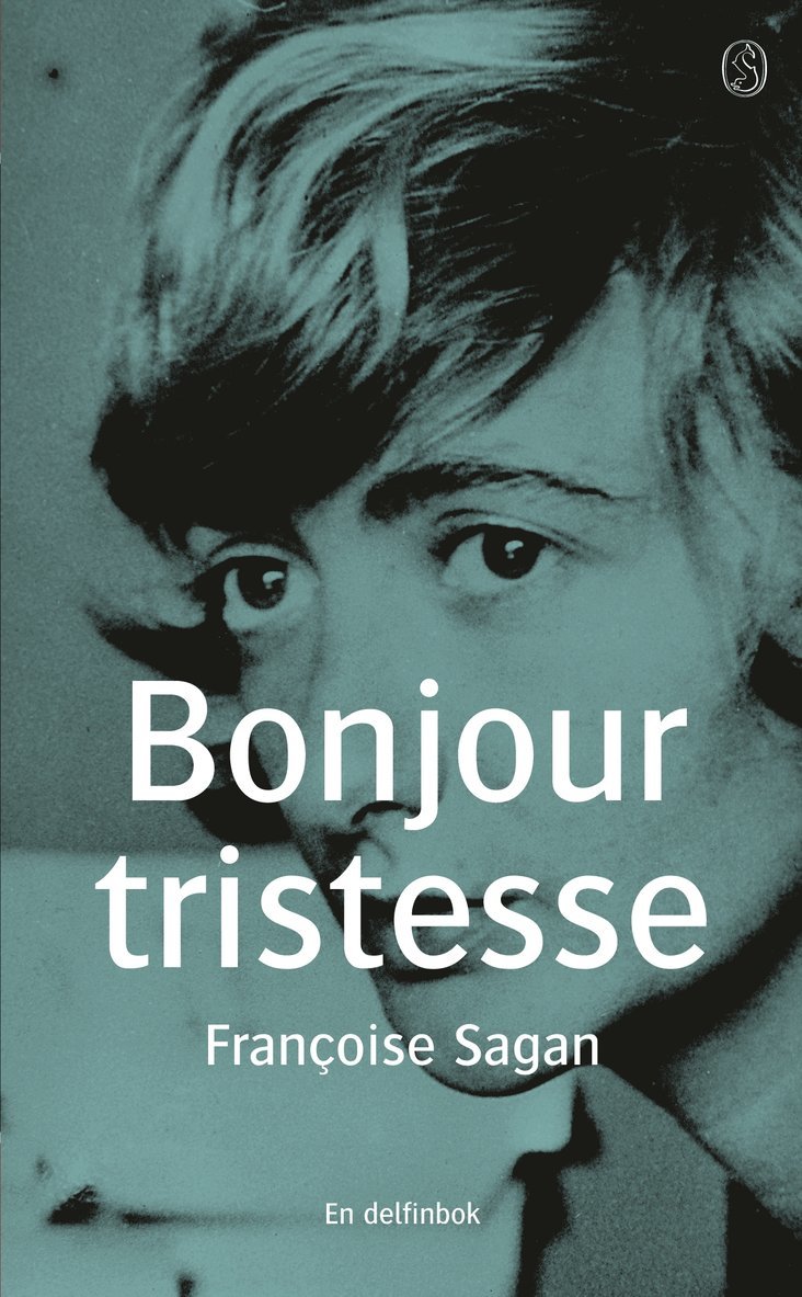 Bonjour tristesse/Ett moln på min himmel