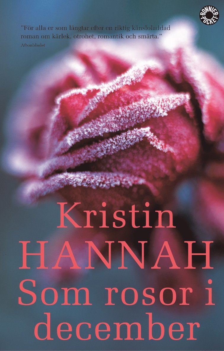 Kristin Hannah - Som rosor i december, Pocket