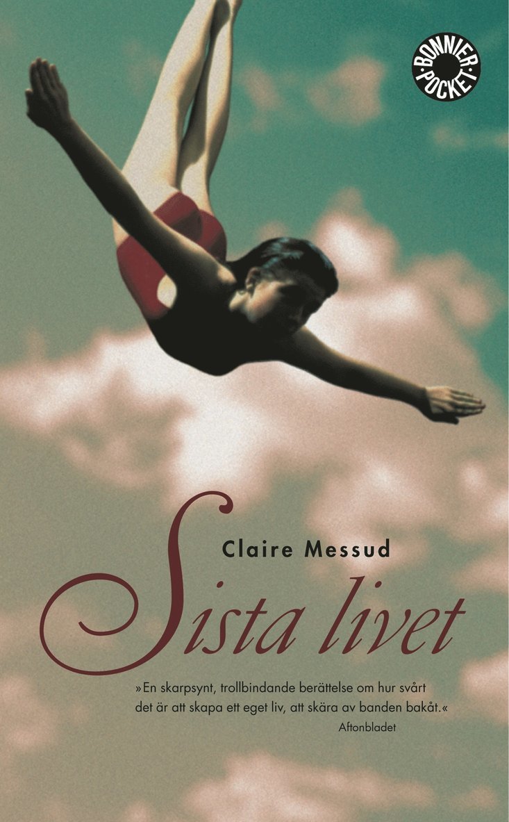 Claire Messud - Sista livet, Pocket