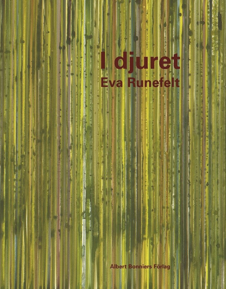 Eva Runefelt - I djuret, Inbunden