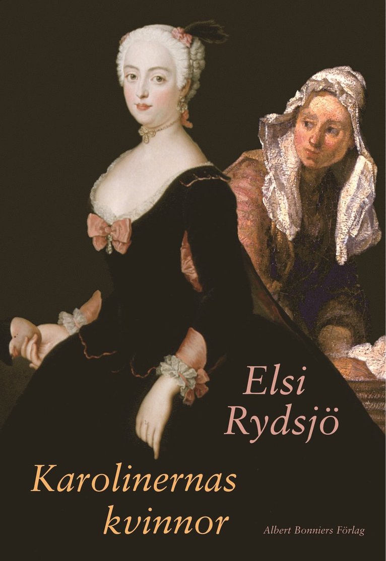 Elsi Rydsjö - Karolinernas kvinnor : Karolinas Poltava; Kommer aldrig solen?; Det blåser vind från östansjö; Den sjunde vågen; Allting har sin tid, Kartonnage