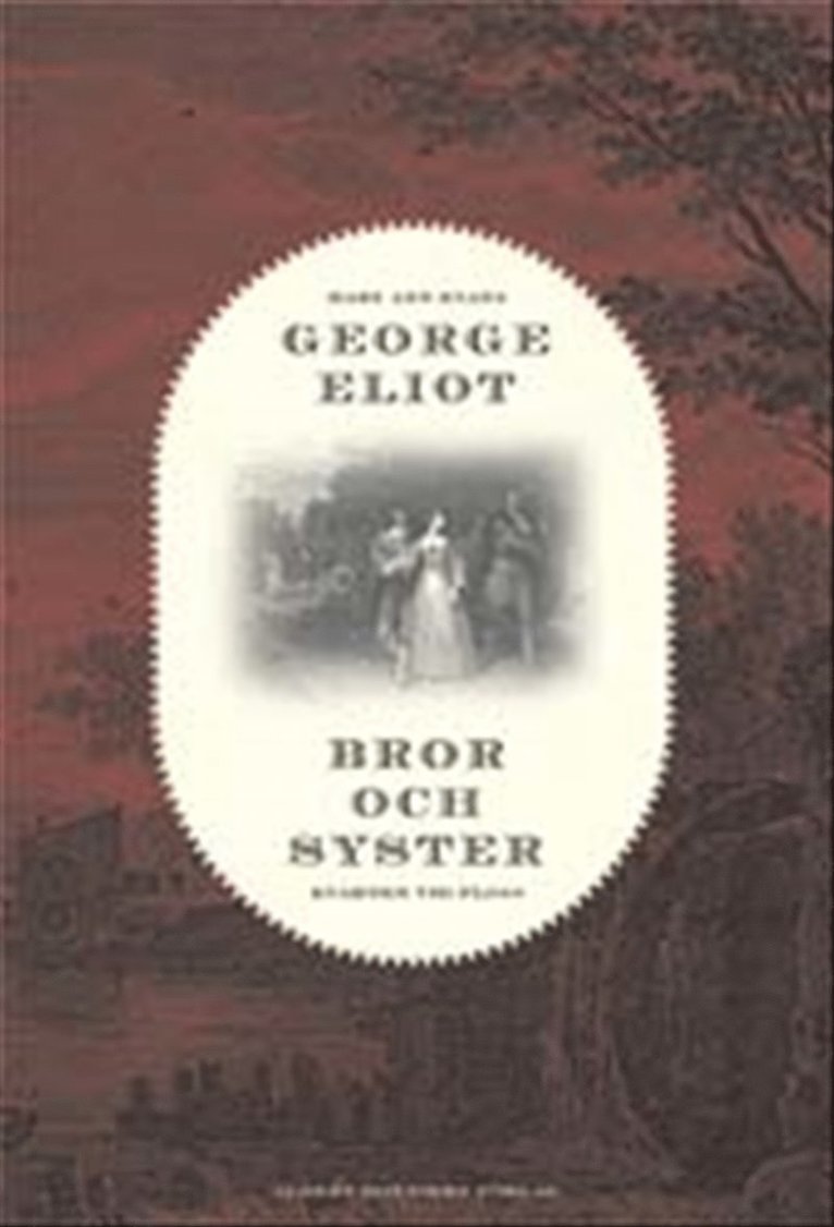 George Eliot - Bror och syster - Kvarnen vid Floss, Inbunden