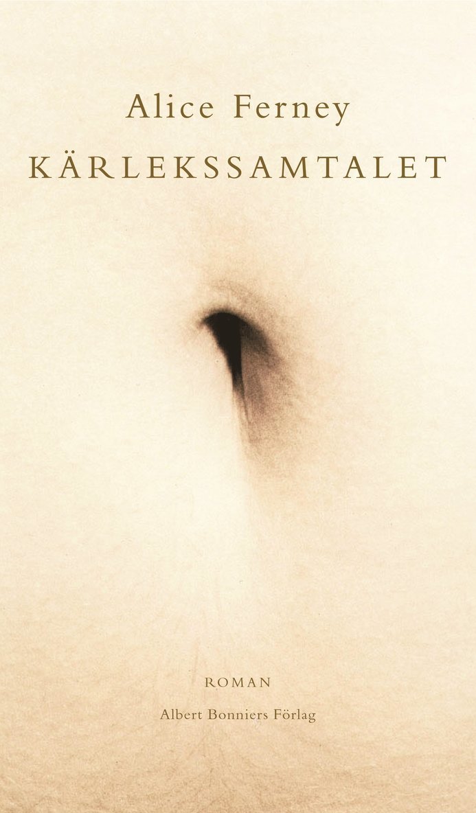 Alice Ferney - Kärlekssamtalet, Inbunden