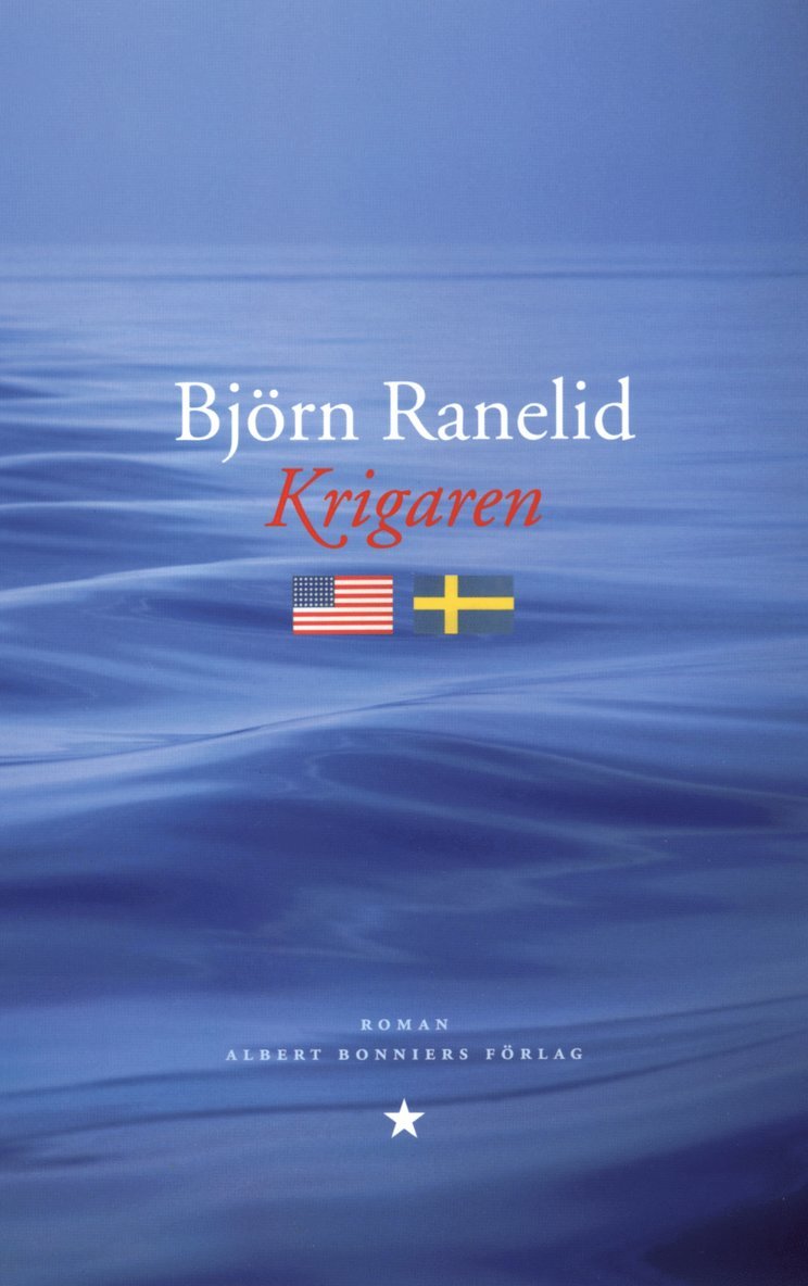 Björn Ranelid - Krigaren, Inbunden