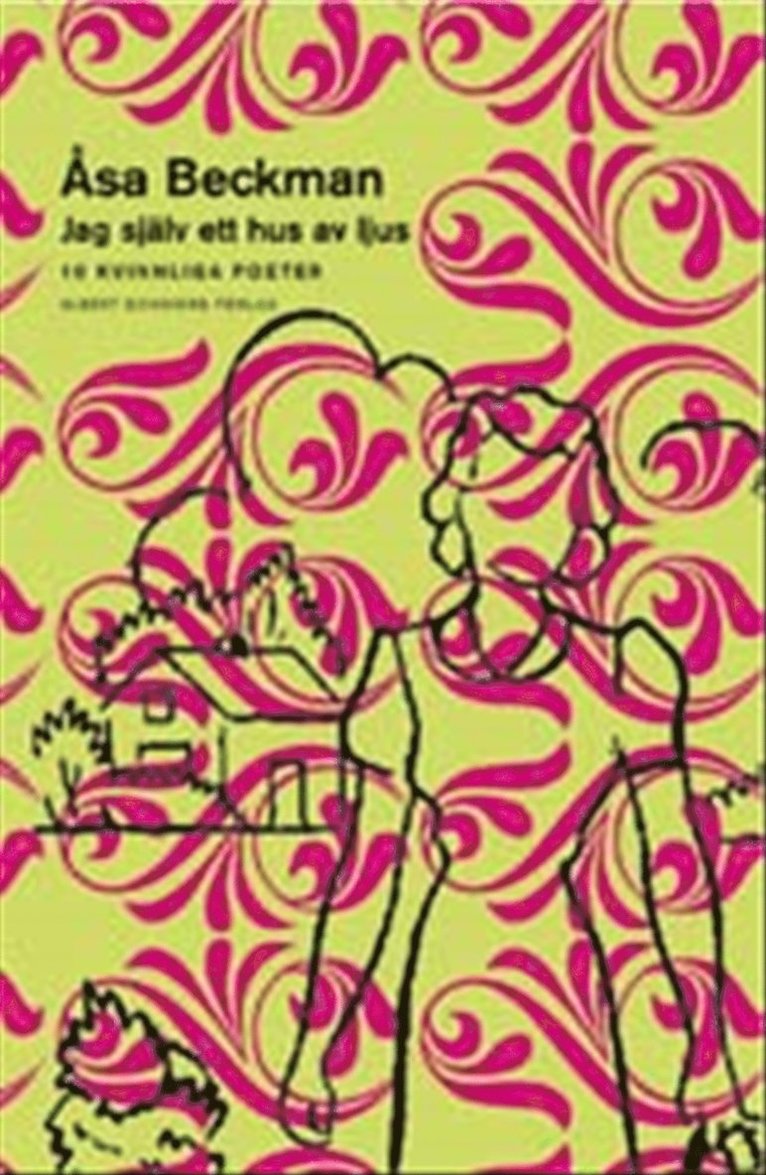 Jag själv ett hus av ljus : 10 kvinnliga poeter